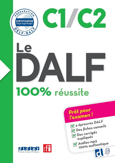 Le DALF C1-C2 : 100 % réussite N. éd. - COLLECTIF