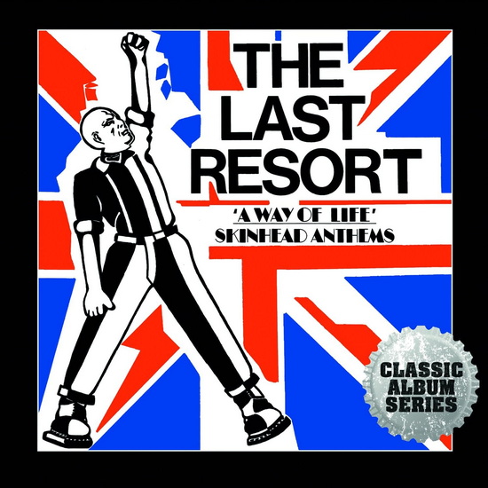 A Way Of Life - Skinhead Anthems (13 bonus tracks) - LAST RESORT
