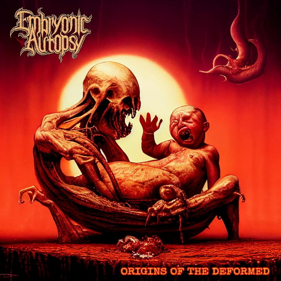 Origins Of The Deformed (Vinyle) - EMBRYONIC AUTOPSY