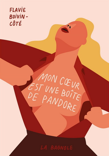 Mon coeur est une boîte de Pandore - FLAVIE BOIVIN-CÔTÉ