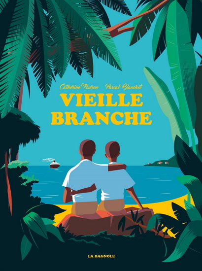 Vieille branche - CATHERINE FOURON - PASCAL BLANCHET