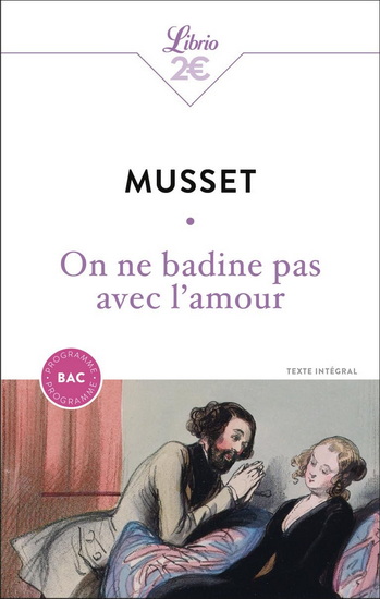 On ne badine pas avec l&#39;amour N. éd. - ALFRED DE MUSSET