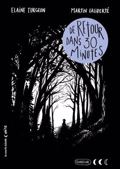 De retour dans 30 minutes - ELAINE TURGEON - MARTIN LALIBERTÉ