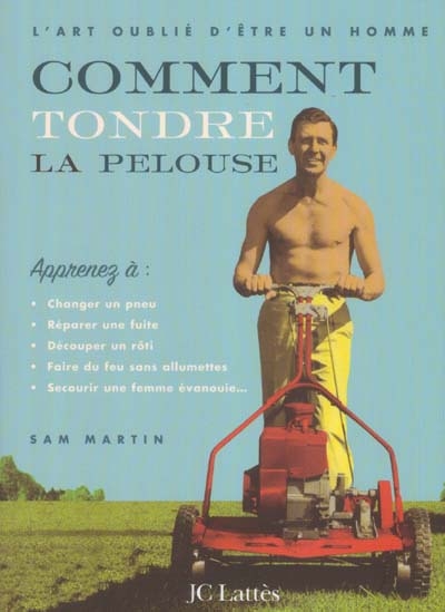 Comment tondre la pelouse - SAM MARTIN