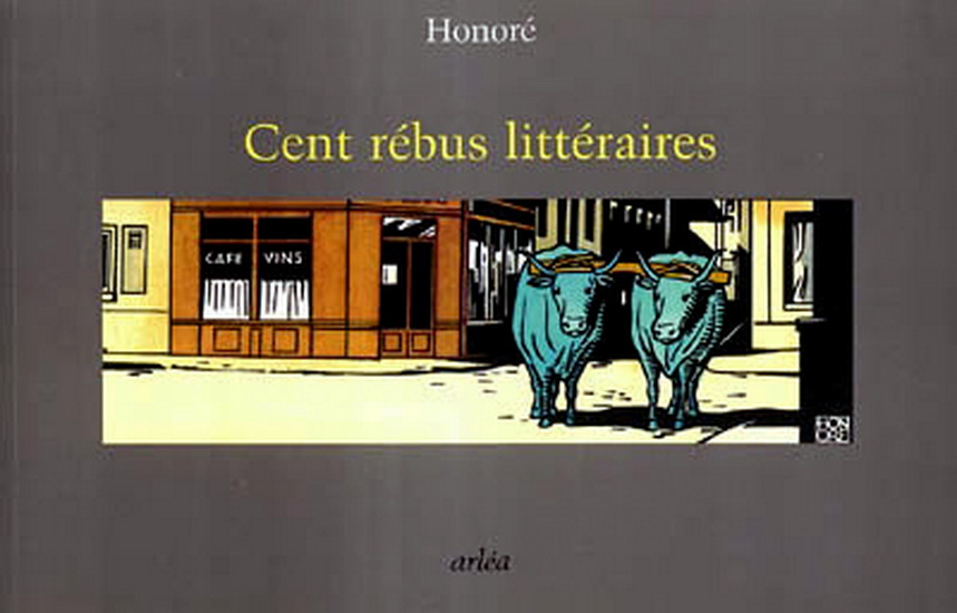 Cent rébus littéraires - HONORE