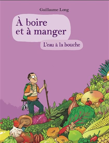 À boire et à manger #05 - GUILLAUME LONG