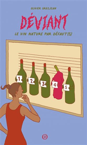 Déviant : le vin nature par défaut(s) - OLIVIER GROSJEAN