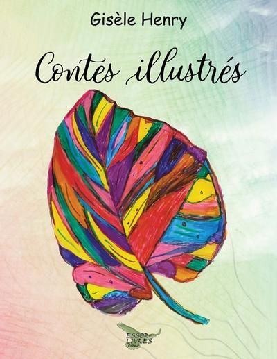 Contes illustrés - GISÈLE HENRY