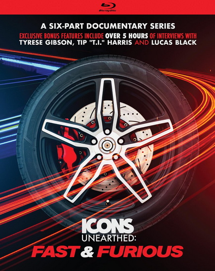 Icons Unearthed: Fast & Furious (Blu-ray)