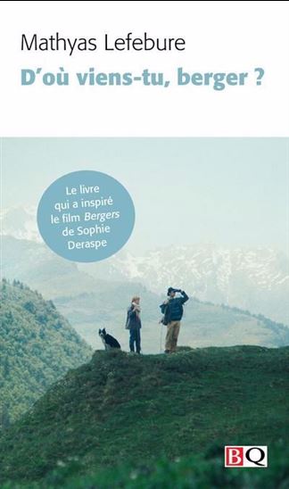 D&#39;où viens-tu, berger ? - MATHYAS LEFEBURE