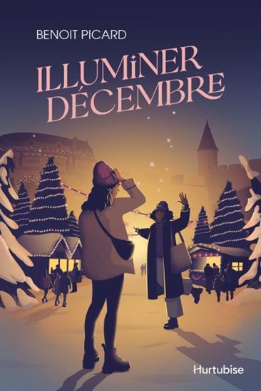 Illuminer décembre - BENOIT PICARD