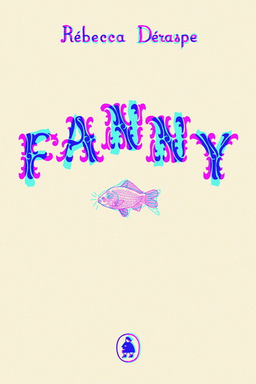 Fanny - RÉBECCA DÉRASPE