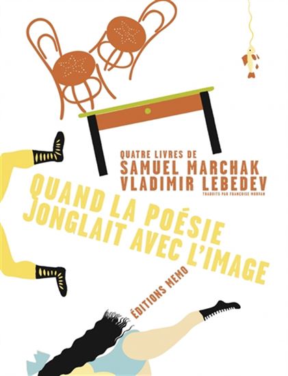 Quand la poésie jonglait avec l&#39;image - SAMUEL MARSHAK - VLADIMIR LEBEDEV
