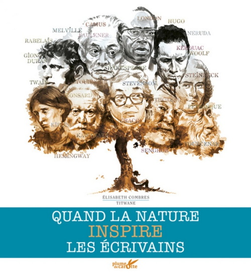 Quand la nature inspire les écrivains N. éd. - ELISABETH COMBRES - TITWANE