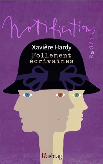 Follement écrivaines - XAVIÈRE HARDY