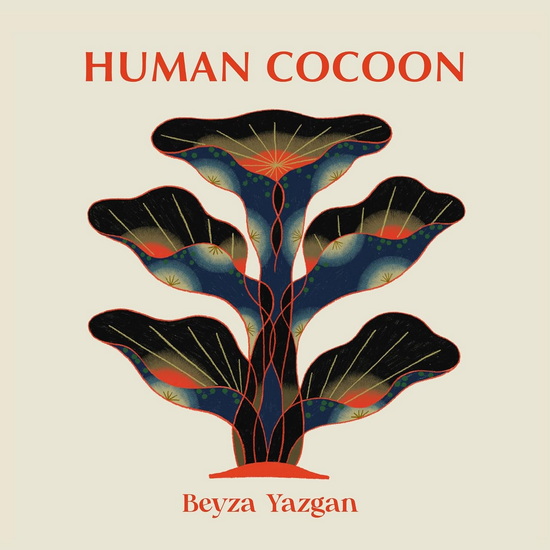 Human Cocoon - BEYZA YAZGAN