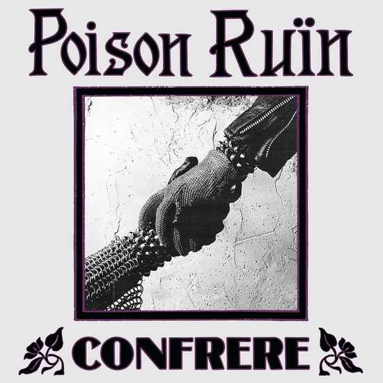 Confrere - POISON RUÏN