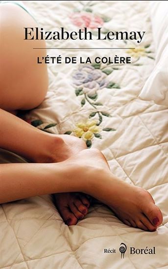 L&#39;Été de la colère - ELIZABETH LEMAY
