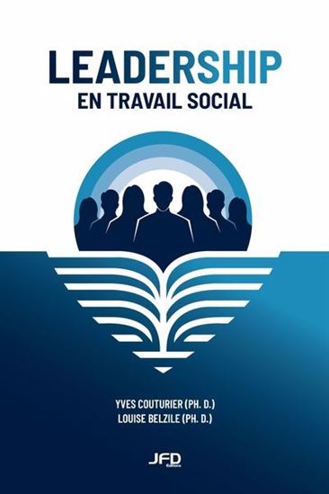 Leadership en travail social - YVES COUTURIER - LOUISE BELZILE