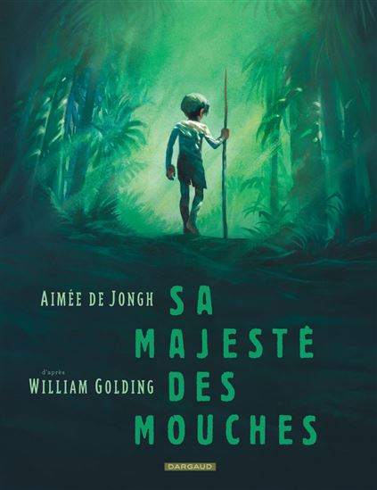 Sa Majesté des mouches - AIMÉE DE JONGH - WILLIAM GOLDING
