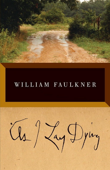 As I Lay Dying - WILLIAM FAULKNER