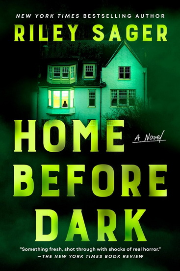 Home Before Dark - RILEY SAGER