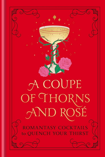 COUPE OF THORNS AND ROSÉ, A - COLLECTIF