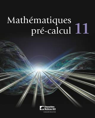 Mathématiques pré-calcul 11 : cahier de l'élève - BRUCE MCASKILL