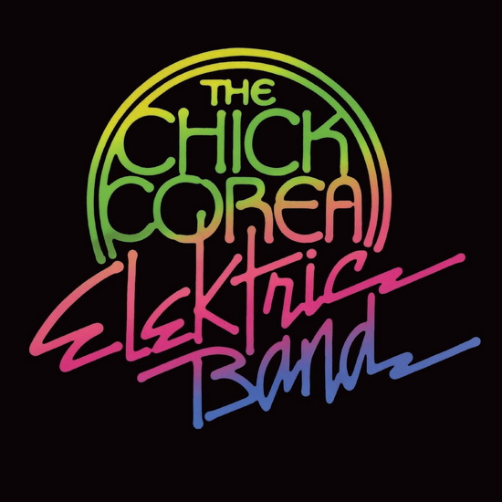 Chick Corea Elektric Band, The (2 Vinyles) - CHICK ELEKTRIC BAND COREA