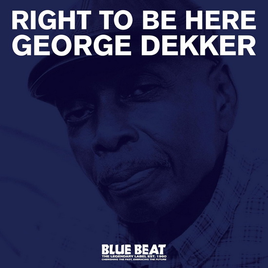 Right To Be Here (Vinyle) - GEORGE DEKKER