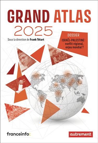 Grand atlas 2025 - COLLECTIF