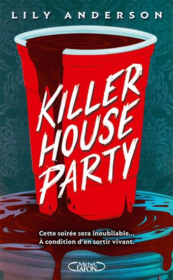 Killer house party - LILY ANDERSON