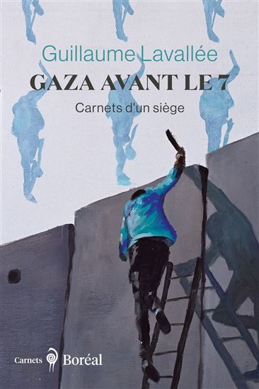 Gaza avant le 7 - GUILLAUME LAVALLÉE