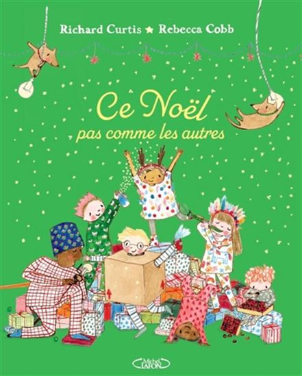 Ce Noël pas comme les autres - RICHARD CURTIS - REBECCA COBB