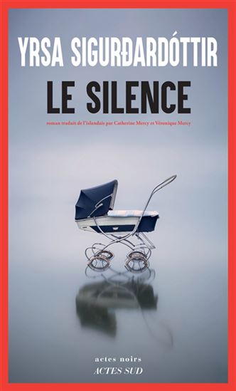 Le Silence - YRSA SIGURDARDOTTIR