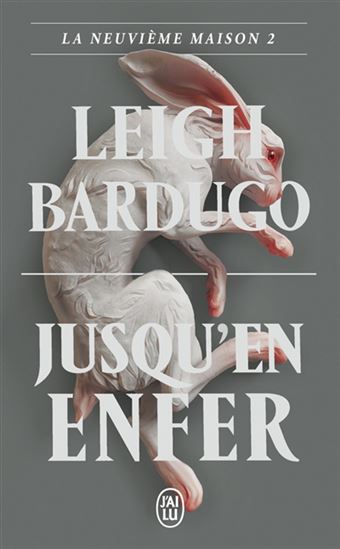 Jusqu'en enfer #02 - LEIGH BARDUGO