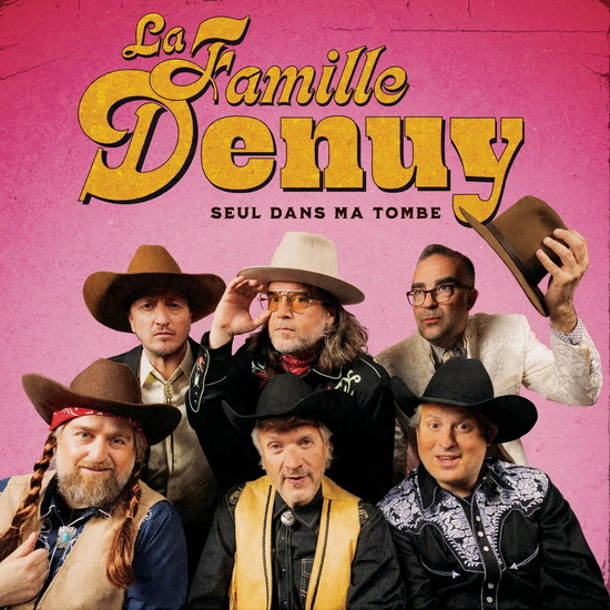 Seul Dans Ma Tombe - FAMILLE DENUY (LA)