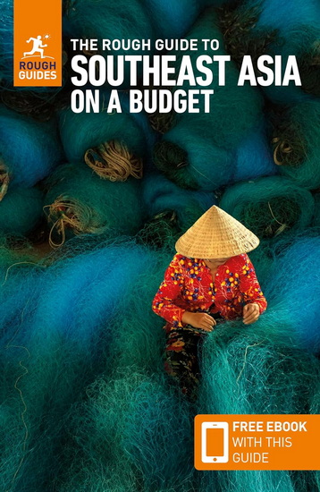 The Rough Guide to Southeast Asia on a Budget 6th edition - COLLECTIF