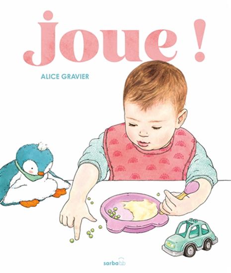 Joue ! - ALICE GRAVIER