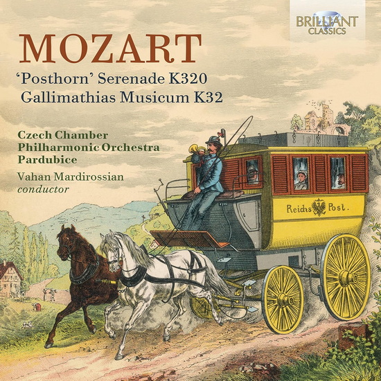 Mozart: "Posthorn" Serenade, K320 : Gallimathias Musicum, K32 - WOLFGANG AMADEUS MOZART