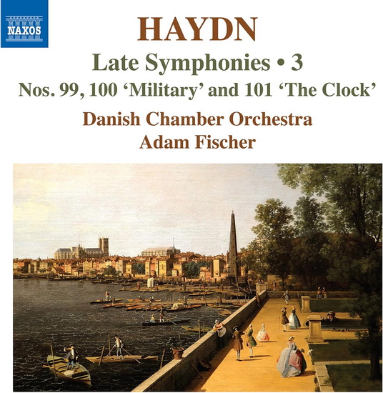 Haydn: Late Symphonies, Vol. 3 - Nos. 99-101 - FRANZ JOSEPH HAYDN