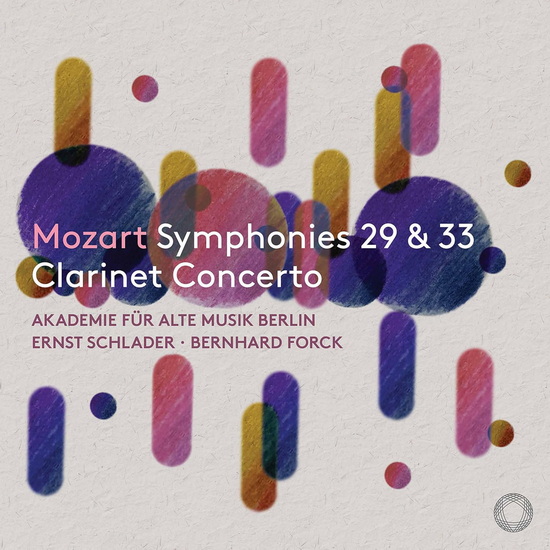 Mozart: Symphonies Nos. 29 & 33: Clarinet Concerto - WOLFGANG AMADEUS MOZART