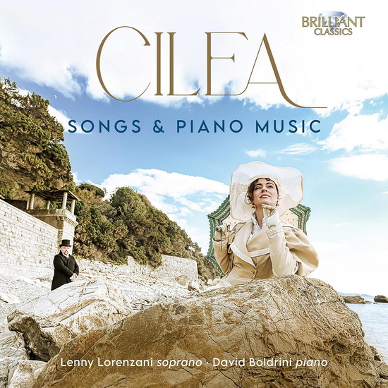 Cilea: Songs & Piano Music - FRANCESCO CILEA