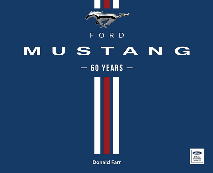 Ford Mustang 60 Years - DONALD FARR