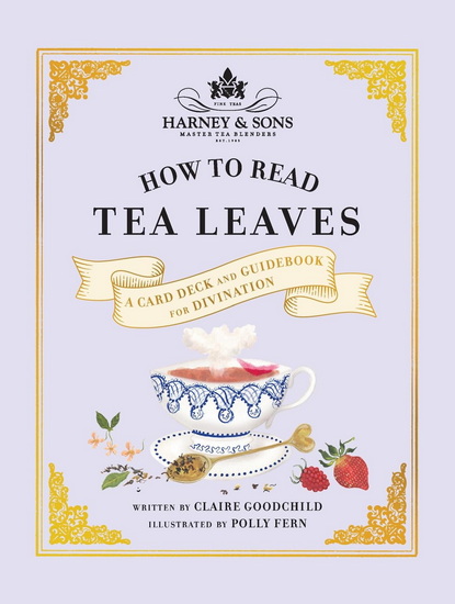 Harney & Sons How to Read Tea Leaves: A Card Deck and Guidebook for Divination - COLLECTIF