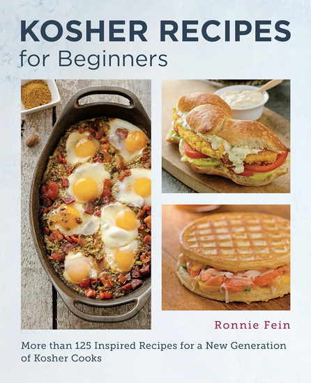 Kosher Cooking for Beginners: Simple and Delicious Recipes for the Modern Kitchen - RONNIE FEIN