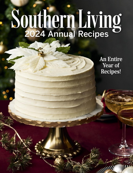 Southern Living 2024 Annual Recipes - COLLECTIF