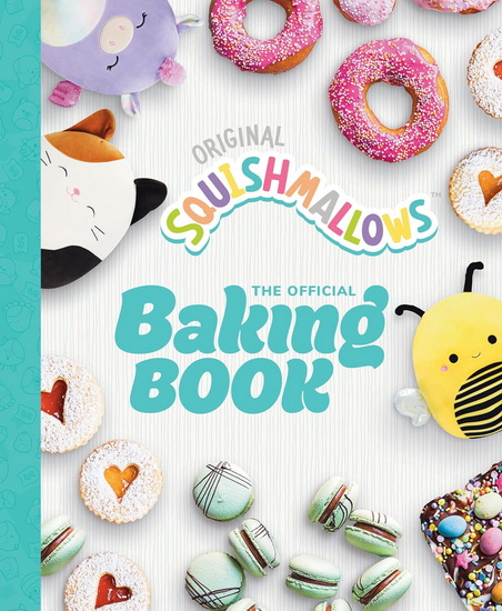 Squishmallows: The Official Baking Book - COLLECTIF