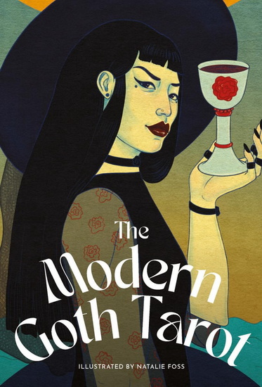The Modern Goth Tarot Deck: An illustrated 78-card set of tarot cards, based on the Rider-Waite deck, with an introductory handbook - NATALIE FOSS