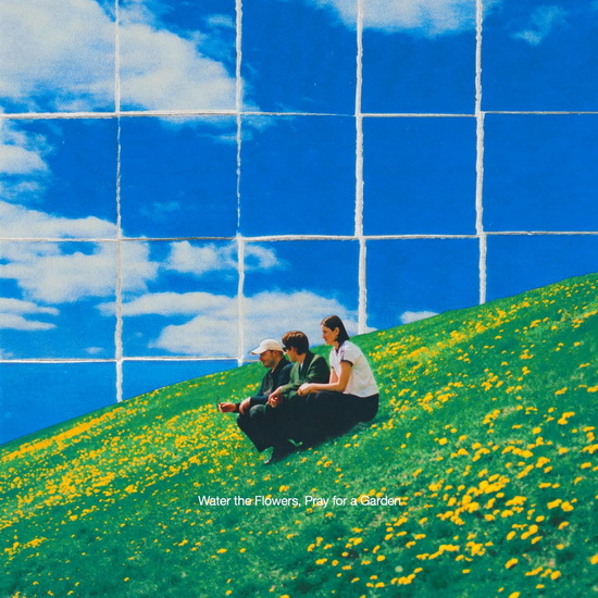 Water the Flowers, Pray for a Garden - VALLEY